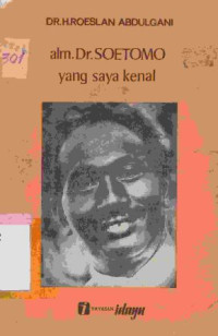 Image of Alm.Dr.Soetomo yang saya kenal