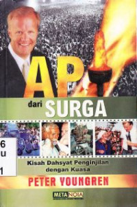 Image of Api dari surga : kisah dasyat penginjilan dengan kuasa