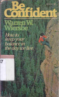 Image of Be confident : how to keep your balance in the day we live