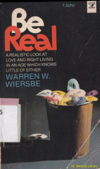 Image of Be real : a realistic look at love and right living in an age