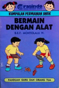 Image of Bermain dengan alat :kumpulan permainan anak