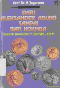 Image of Dari Aleksander Agung sampai Bar Kokhba : sejarah Isreal dari  330 sm - 135 m