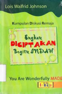 Image of Engkau diciptakan begitu indah: kumpilan diskusi remaja