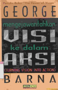 Image of Mengejawantahkan visi ke dalam aksi (Original title : Turning vision into action)