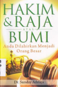 Image of Hakim & Raja Atas Bumi : Anda Dilahirkan Jadi Orang Benar