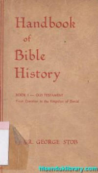 Image of Handbook of bible history : Book 1 - Old Testament