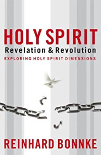 Image of Holy Spirit Revelation & Revolution : Pewahyuan & Pembebasan Roh Kudus Menjelajahi Dimensi Roh Kudus