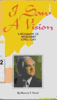 Image of I saw a vision : a biography of missionary lovell cary