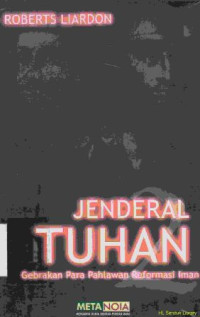 Image of Jenderal Tuhan  1 : gebrakan para pahlawan reformasi iman