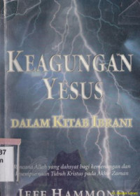 Image of Keagungan Yesus dalam kitab Ibrani