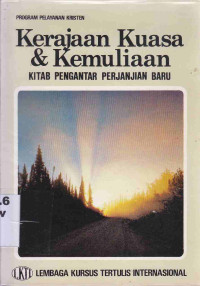 Image of Kerajaan, kuasa dan kemuliaan : kitab pengantar Perjanjian Baru