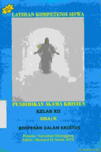 Image of Latihan kompetensi siswa Pendidikan Agama Kristen  kelas XII SMA/K