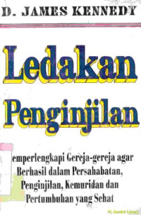 Image of Ledakan penginjilan : memperlengkapi gereja-gereja agar berhasil dalam persahabatan, penginjilan kemuridan dan pertumbuhan yang sehat