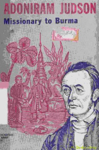 Image of Adoniram Judson missionary to burma 1813 to 1850