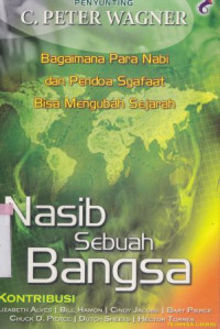 Image of Nasib sebuah bangsa : bagaimana para nabi dan pendoa syafaat bisa mengubah sejarah