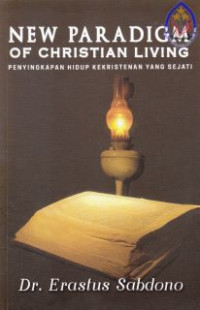 Image of New Paradigm of Christian Living : Penyingkapan Hidup Kekristenan Yang Sejati
