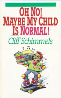 Image of Oh No! Maybe My Child Is Normal