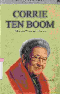 Image of Corrie Ten Boom : pahlawan wanita dari Haarlem