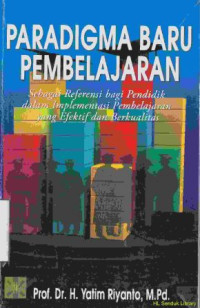 Image of Paradigma Baru Pembelajaran:Sebagai Referensi bagi pendidik dalam implementasi pembelajaran yang efektif dan berkualitas
