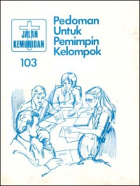Image of Jalan kemuridan 103 : pedoman untuk pemimpin kelompok