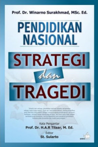 Image of Pendidikan nasional strategi dan tragedi