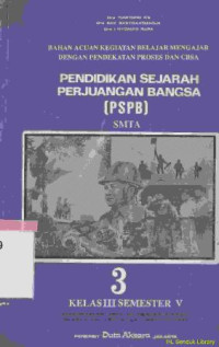 Image of Pendidikan sejarah perjuangan bangsa (PSPB) SMTA , kelas 3