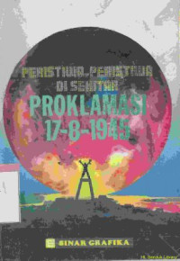 Image of Peristiwa-peristiwa disekitar proklamasi 17-8-1945