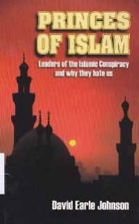 Image of Princes of Islam : leaders of the Islamic conspiracy and why they hate us