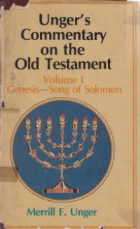 Image of Ungers commentary on the old testament Genesis - song of Solomon [v. 1]