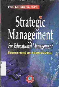 Image of Strategic Manajemen For Educational Management (Manajemen Strategik untuk Manajemen Pendidikan)