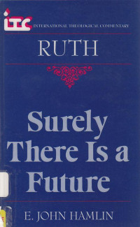 Image of Surely there is a futere : a commentary on the books of ruth