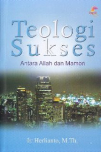 Image of Teologi Sukses : Antara Allah Dan Mamon