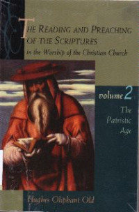 Image of The Reading and preaching of the scriptures in the worship of the christian church-vol.2:The patristic age