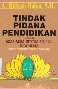 Image of TindaK pidana pendidikan dalam asas-asas hukum pidana Indonesia