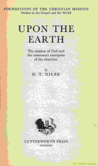 Image of Upon the earth : the mission of god and the missionary enterprise of the churches
