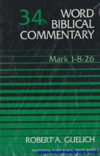 Image of Word Biblical Commentary - Vol. 34a : Mark 1-8:26