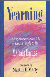 Image of Yearning : Living Between How It Is & How It Ought To Be