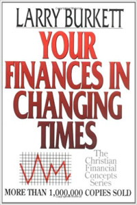 Image of Your Finances In Changing Times :The Christian Financial Concept Series